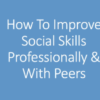 Improve social skills