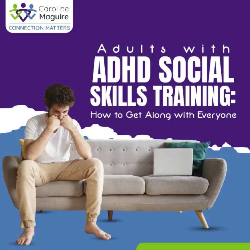 adults with adhd social skills training